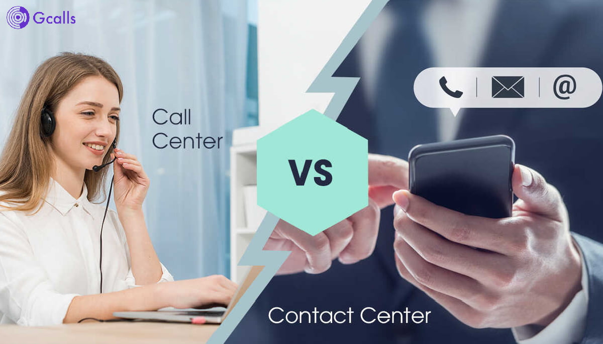 Sự khác nhau giữa call center và contact Center